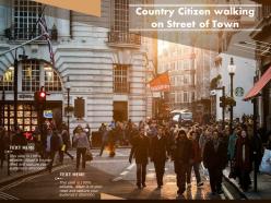 Country citizen walking on street of town