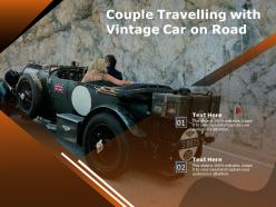 Couple travelling with vintage car on road