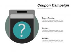 Coupon campaign ppt powerpoint presentation pictures maker cpb
