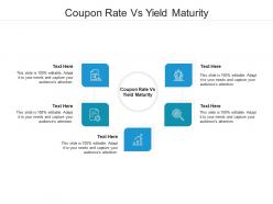 Coupon rate vs yield maturity ppt powerpoint presentation ideas outline cpb