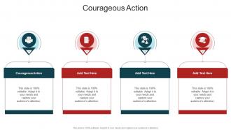 Courageous Action In Powerpoint And Google Slides Cpb