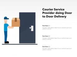 Courier Service Provider Doing Door To Door Delivery