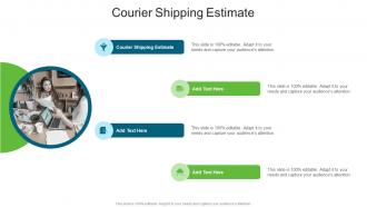 Courier Shipping Estimate In Powerpoint And Google Slides Cpb
