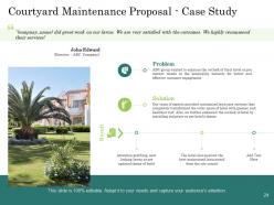 Courtyard maintenance proposal powerpoint presentation slides