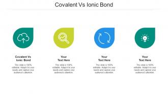 Covalent vs ionic bond ppt powerpoint presentation layouts elements cpb