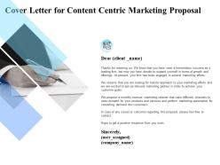 Cover letter for content centric marketing proposal ppt powerpoint presentation clipart