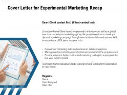 Cover Letter For Experimental Marketing Recap Ppt Powerpoint Presentation Good