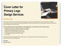 Cover letter for primary logo design services ppt powerpoint presentation gallery inspiration