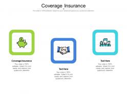 Coverage insurance ppt powerpoint presentation pictures outfit cpb