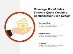 Coverage Model Sales Strategy Quota Crediting Compensation Plan Design