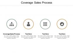 Coverage sales process ppt powerpoint presentation infographic template portrait cpb