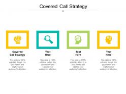 Covered call strategy ppt powerpoint presentation layouts aids cpb