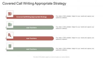 Covered Call Writing Appropriate Strategy In Powerpoint And Google Slides Cpb