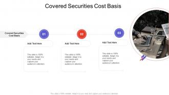 Covered Securities Cost Basis In Powerpoint And Google Slides Cpb
