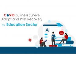 COVID Business Survive Adapt And Post Recovery For Education Sector Powerpoint Presentation Slides