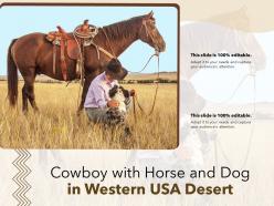 Cowboy with horse and dog in western usa desert