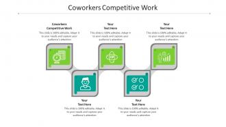 Coworkers competitive work ppt powerpoint presentation gallery examples cpb
