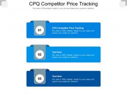 Cpq competitor price tracking ppt powerpoint presentation inspiration example cpb