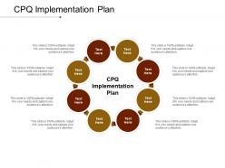 Cpq implementation plan ppt powerpoint presentation icon styles cpb