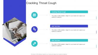 Crackling Throat Cough In Powerpoint And Google Slides Cpb