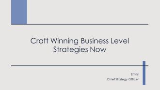 Craft Winning Business Level Strategies Now PPT Structure AT