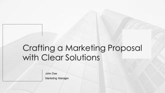 Crafting A Marketing Proposal With Clear Solutions PPT Sample AT