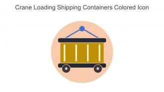 Crane Loading Shipping Containers Colored Icon in powerpoint pptx png and editable eps format