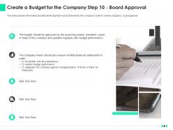 Create a budget for the company step 10 board approval ppt icon samples