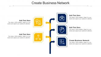 Create Business Network Ppt Powerpoint Presentation Infographic Template Model Cpb