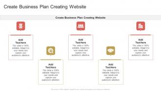 Create Business Plan Creating Website In Powerpoint And Google Slides Cpb