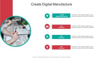 Create Digital Manufacture In Powerpoint And Google Slides Cpb