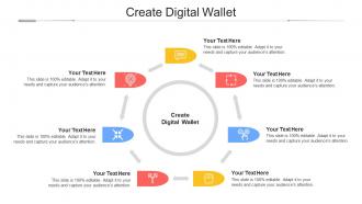 Create Digital Wallet Ppt Powerpoint Presentation Professional Infographic Template Cpb