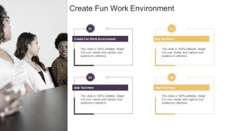 Create Fun Work Environment In Powerpoint And Google Slides Cpb