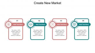 Create New Market In Powerpoint And Google Slides Cpb