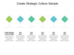 Create strategic culture sample ppt powerpoint presentation slides icons cpb
