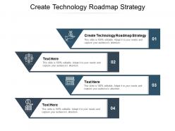 Create technology roadmap strategy ppt powerpoint presentation summary topics cpb