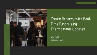 Create Urgency With Real Time Fundraising Thermometer Updates PPT Guidelines AT