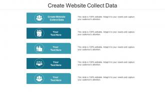 Create website collect data ppt powerpoint presentation styles ideas cpb