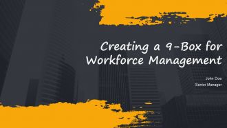Creating A 9 Box For Workforce Management PPT Demonstration AT Creating A 9 Box For Workforce Management PPT Demonstration AT