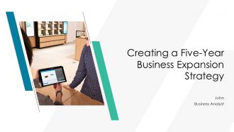 Creating A Five Year Business Expansion Strategy PPT PowerPoint AT