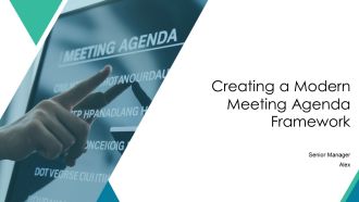 Creating A Modern Meeting Agenda Framework PPT Summary AT