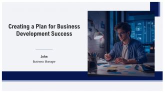 Creating A Plan For Business Development Success PPT Graphics AT