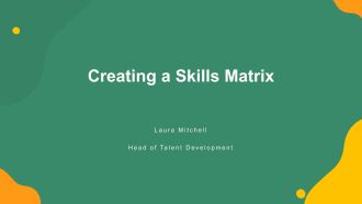 Creating A Skills Matrix PPT Example VA