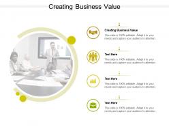 Creating business value ppt powerpoint presentation inspiration summary cpb