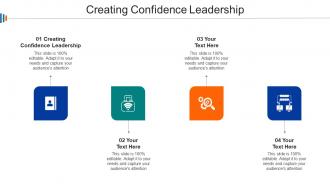 Creating Confidence Leadership Ppt Powerpoint Presentation Icon Example Cpb
