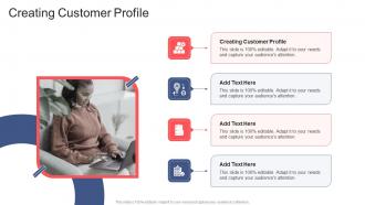 Creating Customer Profile In Powerpoint And Google Slides Cpb