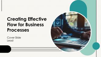 Creating Effective Flow For Business Processes PPT Outline AT