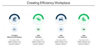 Creating Efficiency Workplace Ppt Powerpoint Presentation Professional File Cpb