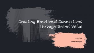 Creating Emotional Connections Through Brand Value PPT PowerPoint ACP