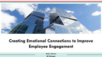 Creating Emotional Connections To Improve Employee Engagement PPT Demonstration AT Creating Emotional Connections To Improve Employee Engagement PPT Demonstration AT